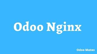 Configure Odoo With Nginx As a Reverse Proxy || How To Set Up Odoo Nginx