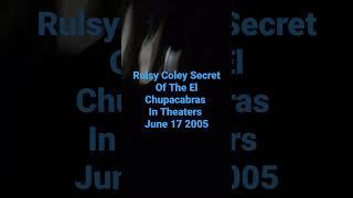 Rulsy Coley Secret Of The El Chupacabras In Theaters June 17 2005