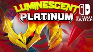 LUMINESCENT PLATINUM! BEST Pokemon Switch ROM Hack!