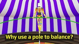 Why stunt man use long pole while walking on tight rope?