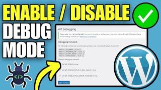 How To Enable or Disable Debug Mode in WordPress