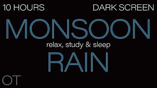 Monsoon Rain Sounds for Sleep| Relaxing| Studying| BLACK SCREEN| Strong Wind & Rainstorm 10 HOURS