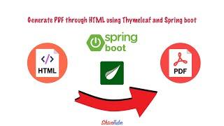 How to generate PDF through HTML using Thymeleaf and Spring Boot
