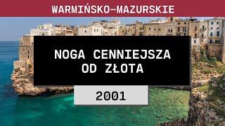 Warmińsko-mazurskie: Noga cenniejsza od złota (2001) | Janina i Luis G.-R.