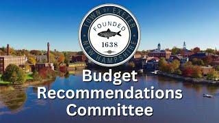 Budget Recommendations Committee - 07/24/24