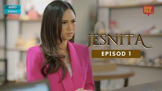 [EPISOD PENUH] JESNITA | Episod 1