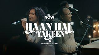 Haan Hai Yakeen Ft. Zayvan & Allen Ganta | Live Version | Nations Of Worship | NOW Originals