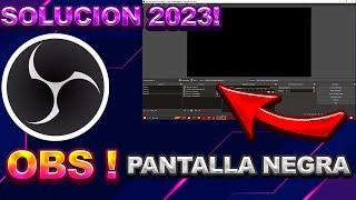 SOLUCION OBS PANTALLA  NEGRA ! 2024 REPARAR OBS STUDIO TODAS LAS VERSIONES!!!