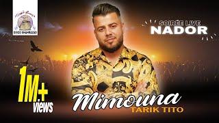 Tarik Tito - Mimouna "Soiree Live Nador" (Official Lyric Video)