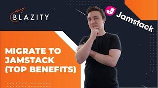 TOP 5 Benefits Of Using Jamstack (Jamstack review)