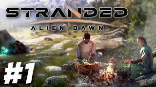 Our Strange, New Home - Stranded: Alien Dawn (Part 1)