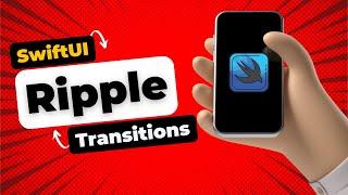 SwiftUI Ripple Transition Effects | Custom Transitions | Xcode 16 | Animations