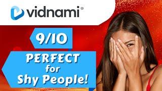 Vidnami Review - 9/10 -️  Perfect Solution For Shy People️