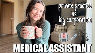 Working as a Medical Assistant in a Private Practice Vs Big Corporation | Pros & Cons to Both