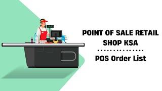 POS Retail Shop KSA - POS Order List Odoo 16