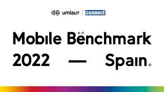 connect Mobile Benchmark 2022 – Spain