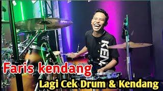 FARIS KENDANG MAHESA CEK DRUM DAN KENDANG SAMPAI JADI