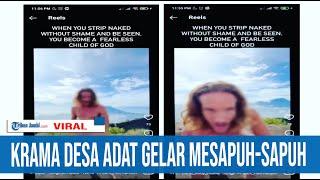 Krama Desa Adat Gelar Mesapuh-Sapuh Seusai Viral Video WNA Menari Tanpa Busana Di Gunung Batur Bali