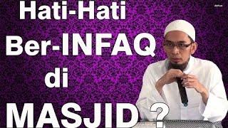 Hati Hati Ber infaq di Masjid     Ustadz Adi Hidayat