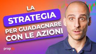 STRATEGIA DI TRADING: Come GUADAGNARE con le azioni