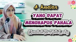 USTADZAH NELLA LUCKY || MENGERIKAN , INILAH AMALAN YANG BISA MERUSAK PAHALA