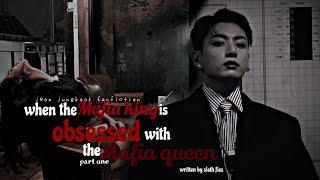 When the mafia King is in love with the Mafia queen (1/4)J.JK ff