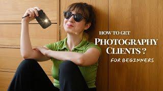 How to Get Clients for Photography in 2024