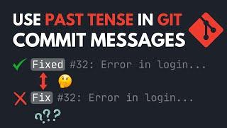 Use past tense in git commit messages
