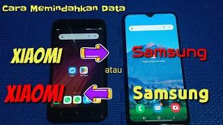 Cara Memindahkan Data dari Handphone Lama Ke Handphone Baru, Dari Xiaomi ke Samsung