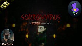 The Sorrowvirus: A Faceless Short Story -" Вирус скорби:Безликий рассказ " | Игровой Фильм