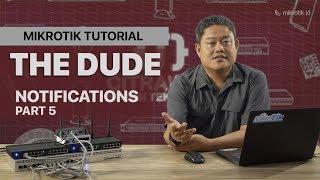 THE DUDE (NOTIFICATIONS) - MIKROTIK TUTORIAL [ENG SUB]