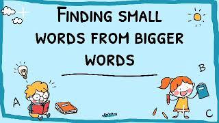 Finding smaller words from bigger word