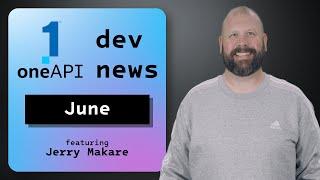 Learn about oneDNN, Meta Llama 3, and oneAPI Base Toolkit Updates | June 2024 | oneAPI Dev News