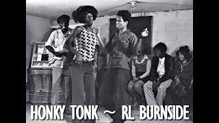 HONKY TONK ~ RL Burnside