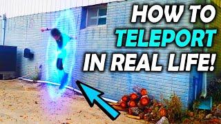 How to Teleport in Real Life! Teleportation Superpower!