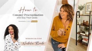 How to Conquer Procrastination and Slay Your Goals | Nadalie Bardo | Ultimate Bundles