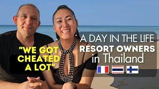 French-Thai couple share their good and bad experiences owning a resort on the beach on Thai island