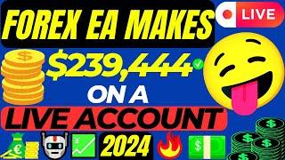 Forex EA Makes $239,444 On A Live Account