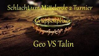 Erstes Turnier Gefecht /Gruppenphase /Geo Vs Talin