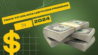 How to Unlock LeetCode Premium for Free ?