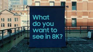 Samsung TV - What do you want to see in 8K? | Samsung Indonesia