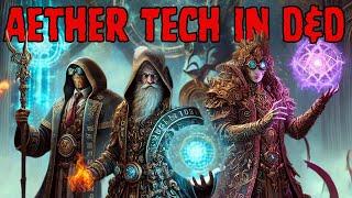 D&D Meets Steampunk and Cosmic Horror : Unveiling the Secrets of Aether Tech!