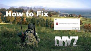 DayZ | How to Fix "Unable to Locate a Running Instance of Steam"