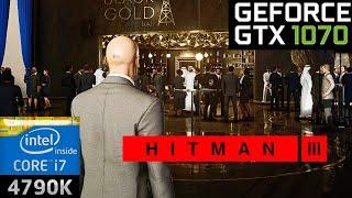 Hitman 3 - i7 4790k + GTX 1070 Performance Test Benchmark in 2022