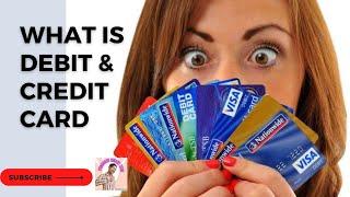 What is Debit Card and Credit Card | What are types | Uses | Prasanth Smart Tech