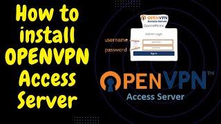 Step-by-Step Guide: Installing OpenVPN Access Server on Your System