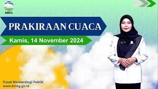 Prakiraan Cuaca Esok Hari, Kamis, 14 November 2024