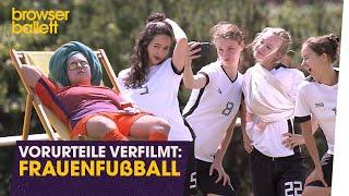 Vorurteile verfilmt: Frauenfußball