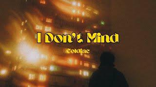 I DON'T MIND - COLDIAC LYRICS