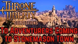 To Adventurers Coming to Stonemason Town Codex | Throne and Liberty Guide